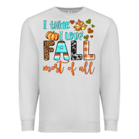 Dove Grey i think i love fall most of all Premium Sweatshirt - BundleAndBundleShop