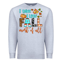 Heather Grey i think i love fall most of all Premium Sweatshirt - BundleAndBundleShop