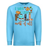 Ocean Blue i think i love fall most of all Premium Sweatshirt - BundleAndBundleShop