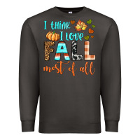 Smoke i think i love fall most of all Premium Sweatshirt - BundleAndBundleShop