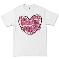 White my valentine has paws Premium Tee - MaliasSmallBusiness