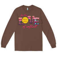 Chestnut For The Love Of Softball Long Sleeve Tee - Bettercallsaul