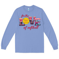 Colony Blue For The Love Of Softball Long Sleeve Tee - Bettercallsaul