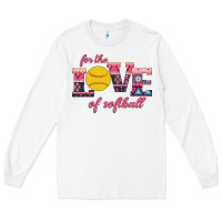 White For The Love Of Softball Long Sleeve Tee - Bettercallsaul