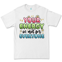 White your energy is not for everyone Premium Tee - MaliasSmallBusiness
