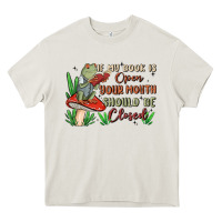 Cream if my book is open your mouth should be closed malia Heavy Core Tee - MaliasSmallBusiness