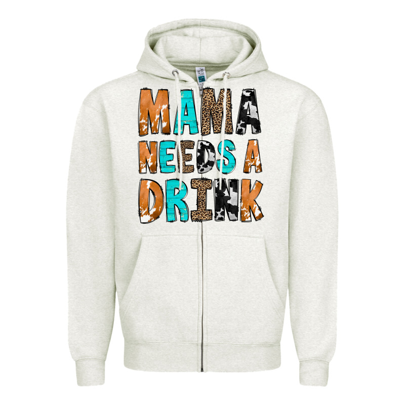 Mama Needs A Drink Zipper Hoodie by CowCowDesign | Teevron