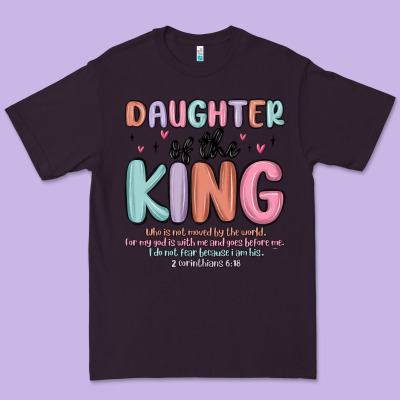 Daughter Of The King Premium Tee Designed By Maliassmallbusiness