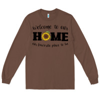 Chestnut welcome to our Home Sunflower Long Sleeve Tee - Bettercallsaul