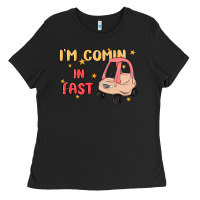 I'm Comin In Fast Ladies Tee | Teevron