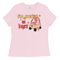 Bubblegum Pink i'm comin in fast Ladies Tee - MaliasSmallBusiness