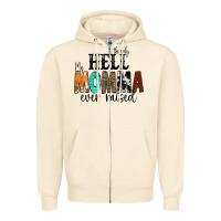 Sandshell The Only Hell my Momma Ever Raised Zipper Hoodie - CowCowDesign