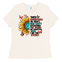 Bone they whispered to her you can't withstand the stor Ladies Tee - MaliasSmallBusiness
