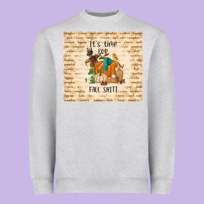 It's Time For Fall Shit Heavyweight Sweatshirt Designed By Tumblerdesignbyshophia