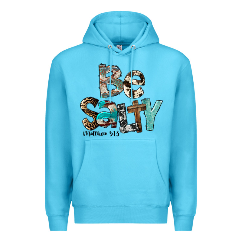 Be Salty Matthew 5:13 Premium Hoodie by FaDigitalArtStudio | Teevron