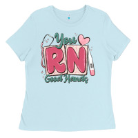 Baby Blue you rn good hands registered nurse Ladies Tee - MaliasSmallBusiness