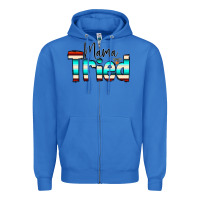 True Royal Mama Tried Zipper Hoodie - CowCowDesign