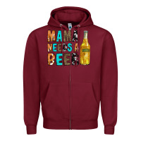 Burgundy Mama Needs a Beer Zipper Hoodie - CowCowDesign