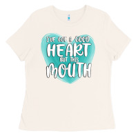 Bone i have got a good heart but this mouth Ladies Tee - MaliasSmallBusiness