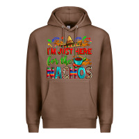 Chestnut I'm just here for the nachos Premium Hoodie - RanaPortraitStore