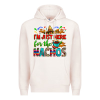 Pale Pink I'm just here for the nachos Premium Hoodie - RanaPortraitStore