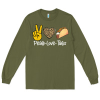 Army Green Peace Love Tacos Long Sleeve Tee - Bettercallsaul