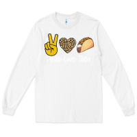 White Peace Love Tacos Long Sleeve Tee - Bettercallsaul