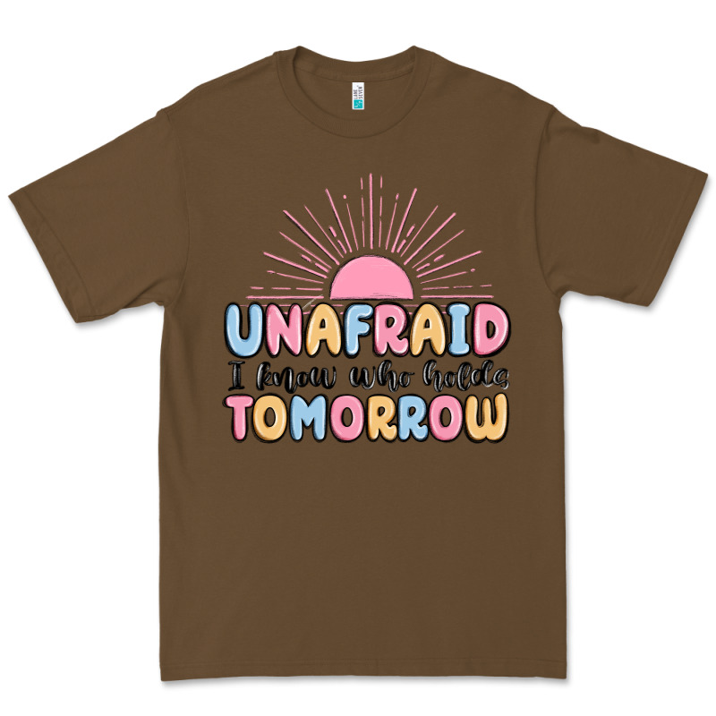 Unafraid I Know Who Holds Tomorrow Premium Tee by MaliasSmallBusiness | Teevron