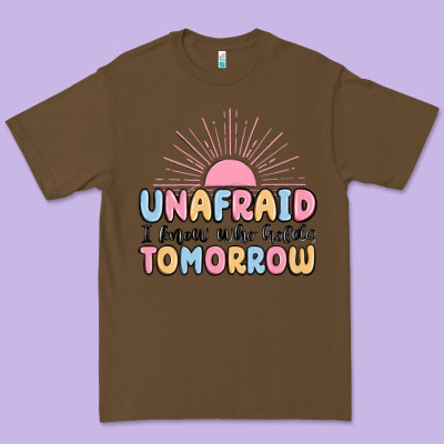 Unafraid I Know Who Holds Tomorrow Premium Tee Designed By Maliassmallbusiness