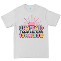 Dove Grey unafraid i know who holds tomorrow Premium Tee - MaliasSmallBusiness