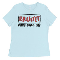 Baby Blue killin it every damn day Ladies Tee - MaliasSmallBusiness
