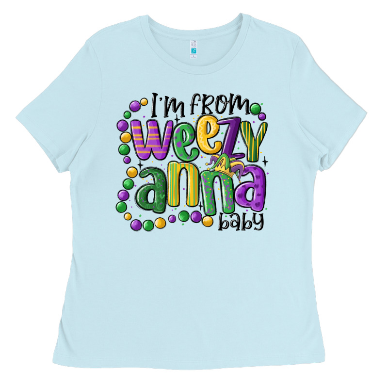 I'm From Weezy Anna Baby Mardi Gras Ladies Tee by MaliasSmallBusiness | Teevron