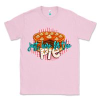 Bubblegum Pink Just Here For The Pie Classic Tee - LillyAllenDesigns