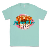 Seafoam Just Here For The Pie Classic Tee - LillyAllenDesigns