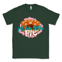 Sports Green Just Here For The Pie Classic Tee - LillyAllenDesigns