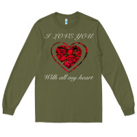 Army Green I love you with all my heart Long Sleeve Tee - Bettercallsaul