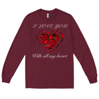 Burgundy I love you with all my heart Long Sleeve Tee - Bettercallsaul