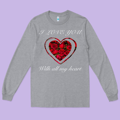 I Love You With All My Heart Long Sleeve Tee Designed By Bettercallsaul
