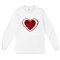 White I love you with all my heart Long Sleeve Tee - Bettercallsaul