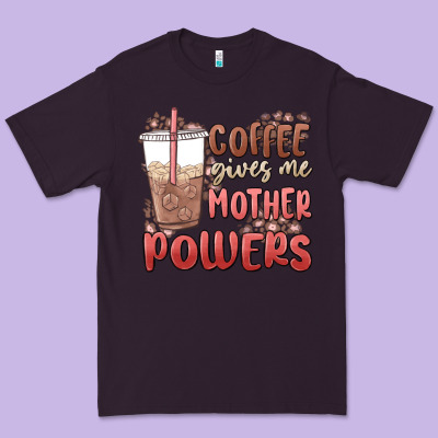 Coffee Gives Me Mother Powers Premium Tee Designed By Maliassmallbusiness