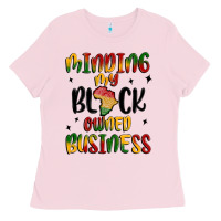 Bubblegum Pink minding my black owned business Ladies Tee - MaliasSmallBusiness