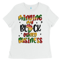 White minding my black owned business Ladies Tee - MaliasSmallBusiness