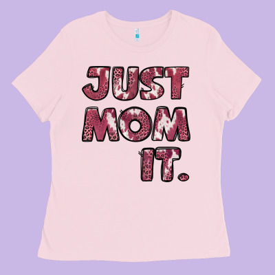 Just Mom It Pink Ladies Tee Designed By Jasminsmagicworld