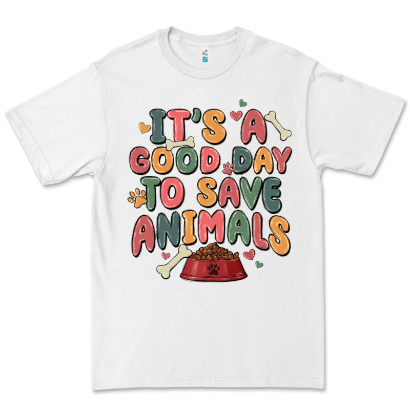 It's A Good Day To Save Animals Premium Tee by MaliasSmallBusiness | Teevron