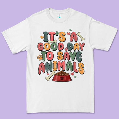 It's A Good Day To Save Animals Premium Tee Designed By Maliassmallbusiness