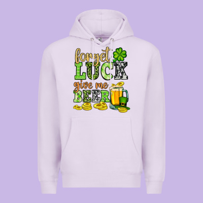 St. Patrick's Forget Luck Give Me Beer Premium Hoodie Designed By Oliviacreatesart
