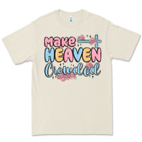 Bone make heaven crowded Premium Tee - MaliasSmallBusiness
