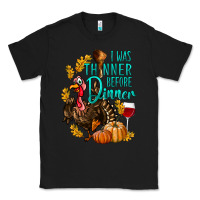 Black I Was Thinner Before Dinner Turkey Thanksgiving Classic Tee - LillyAllenDesigns