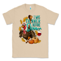 Mushroom I Was Thinner Before Dinner Turkey Thanksgiving Classic Tee - LillyAllenDesigns