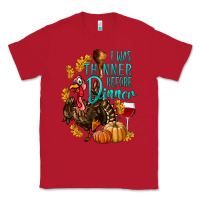 Red I Was Thinner Before Dinner Turkey Thanksgiving Classic Tee - LillyAllenDesigns